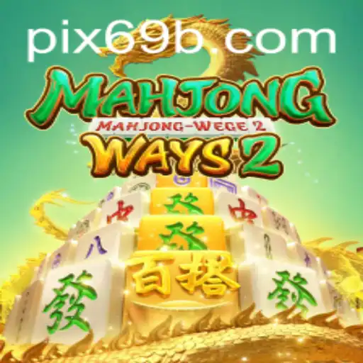 Descubra o Fascinante Mundo de MahjongWays2 e a Plataforma 69B.COM